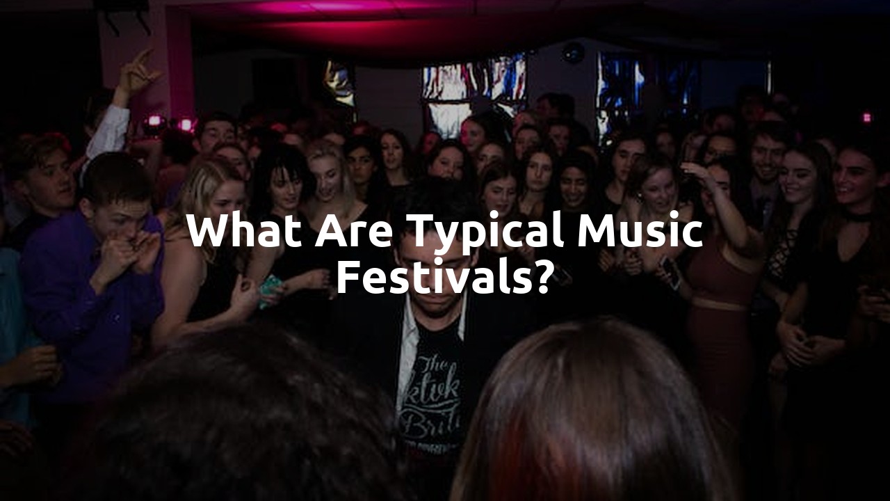 What are typical music festivals?