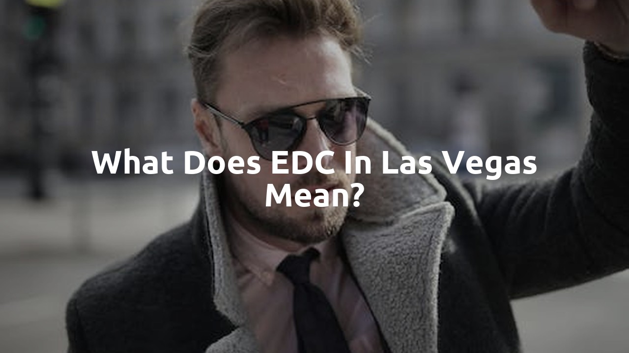What does EDC in Las Vegas mean?
