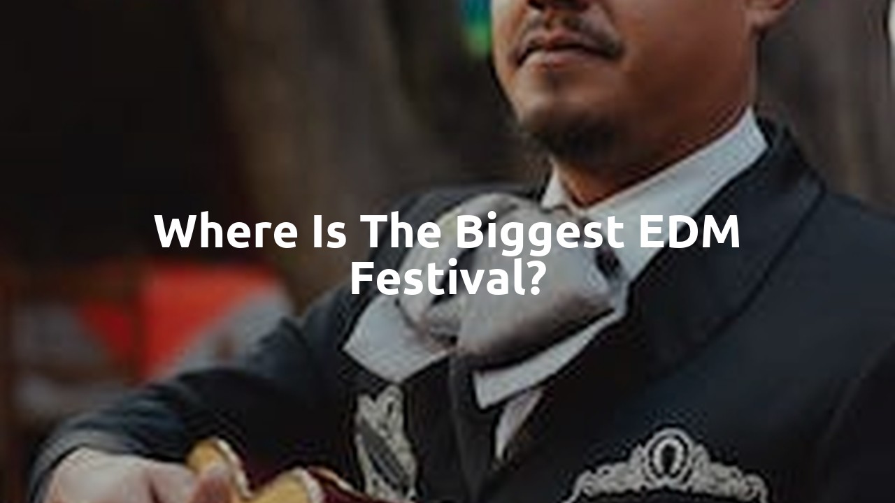 Where is the biggest EDM festival?