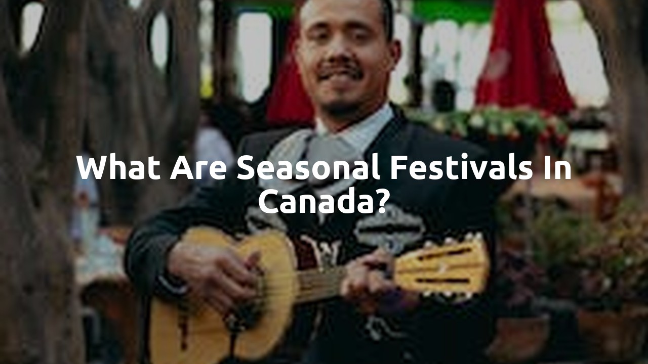 What are seasonal festivals in Canada?