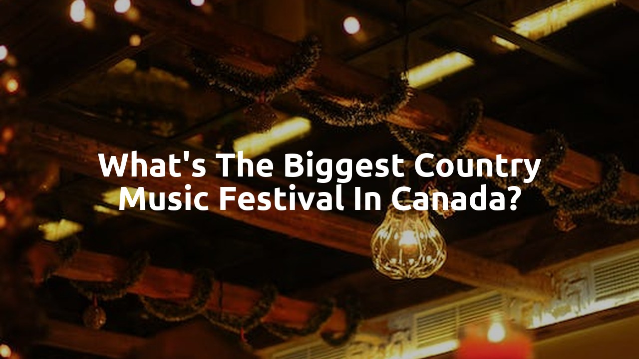 What's the biggest country music festival in Canada?