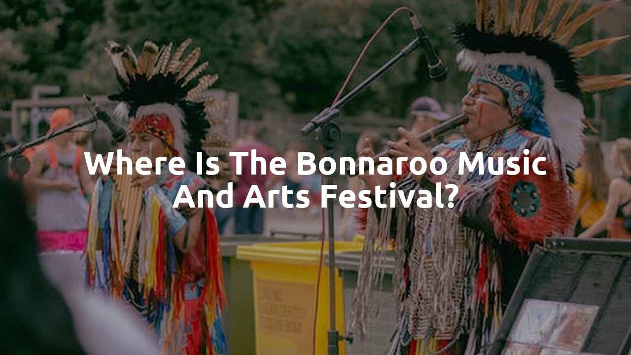 Where is the Bonnaroo Music and Arts Festival?