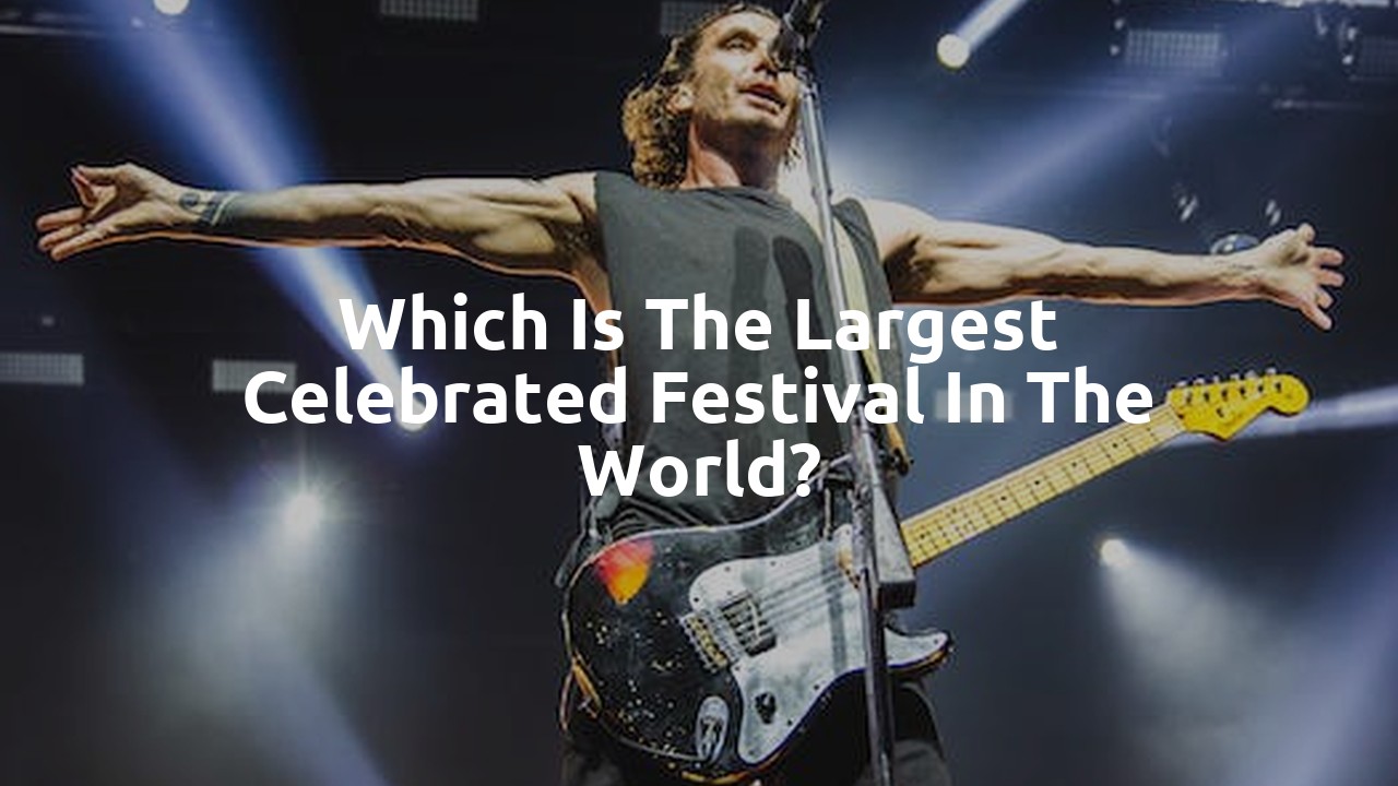 Which is the largest celebrated festival in the world?