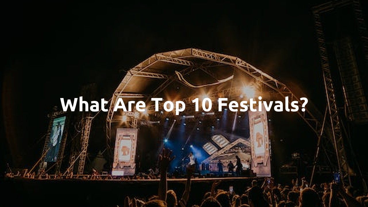 What are top 10 festivals?